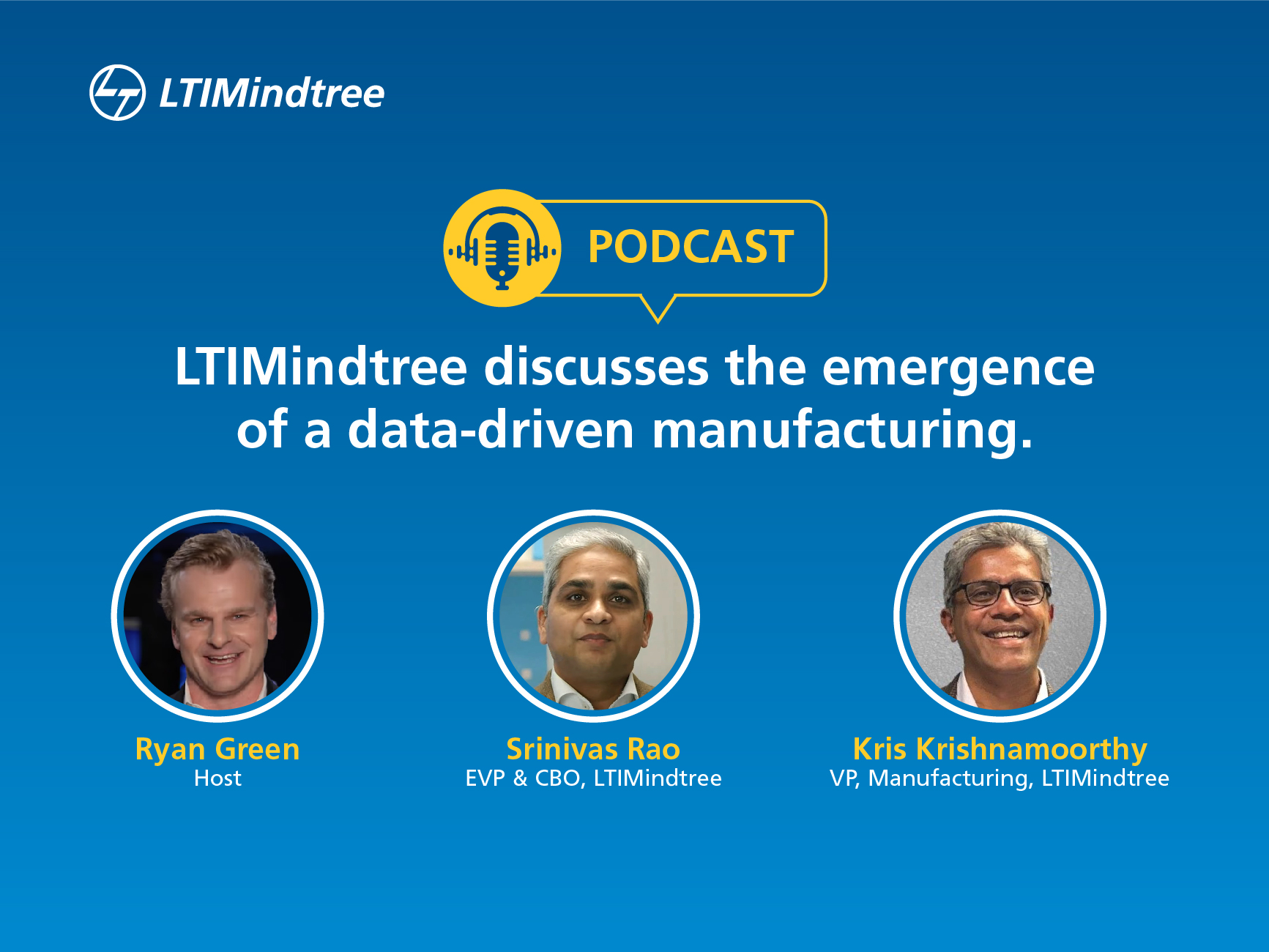 LTIMindtree Discusses the Emergence of a Data-Driven Manufacturing Renaissance with “Data Cloud Now” host Ryan Green