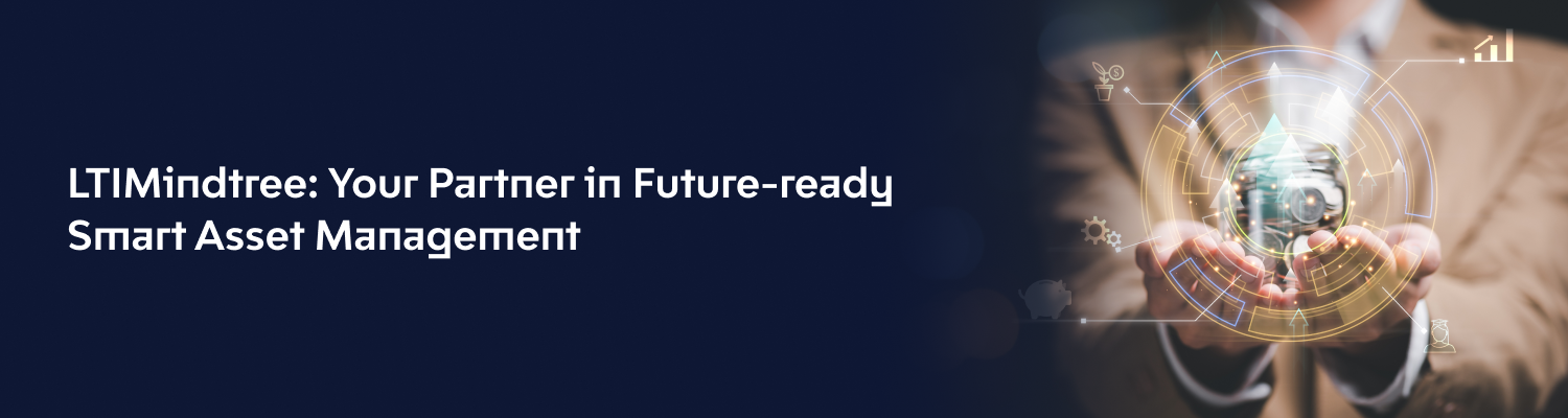 Your Partner in Future Ready Smart Asset Management