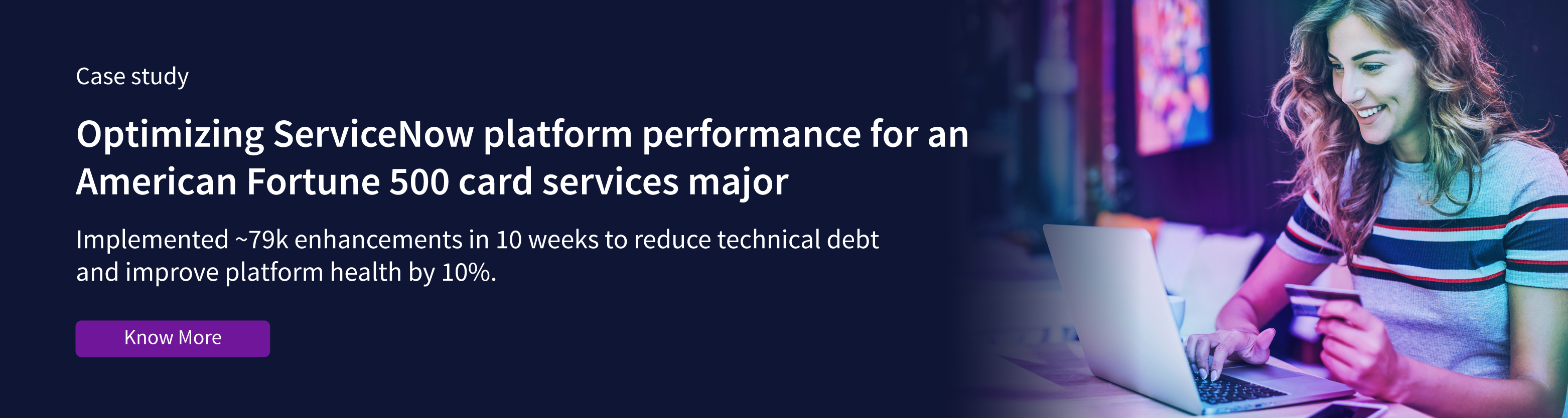 Optimizing ServiceNow platform performance for an American Fortune 500 card services major