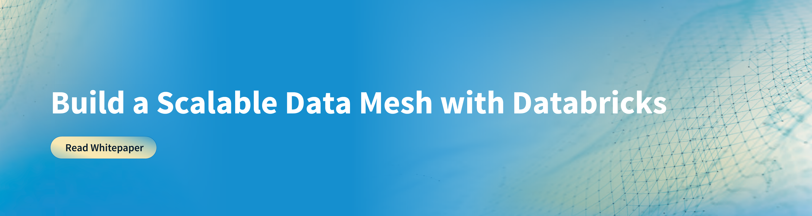 Build a Scalable Data Mesh with Databricks